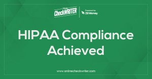 OnlineCheckWriter.com - Powered by Zil Money Receives HIPAA Certification OnlineCheckWriter.com - Powered by Zil Money Receives HIPAA Certification