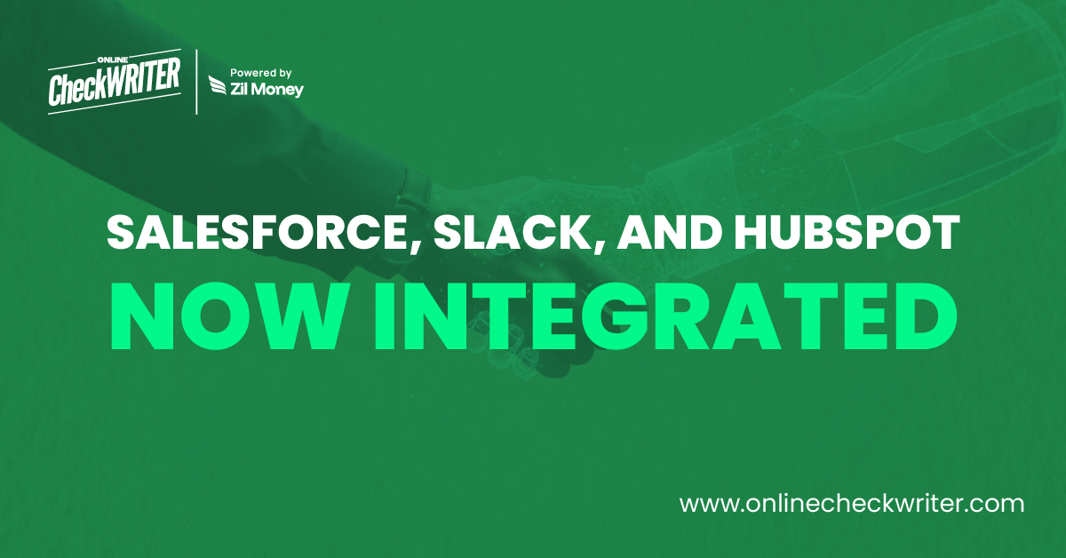 OnlineCheckWriter.com Powered by Zil Money Adds Salesforce, Slack, and HubSpot Integrations